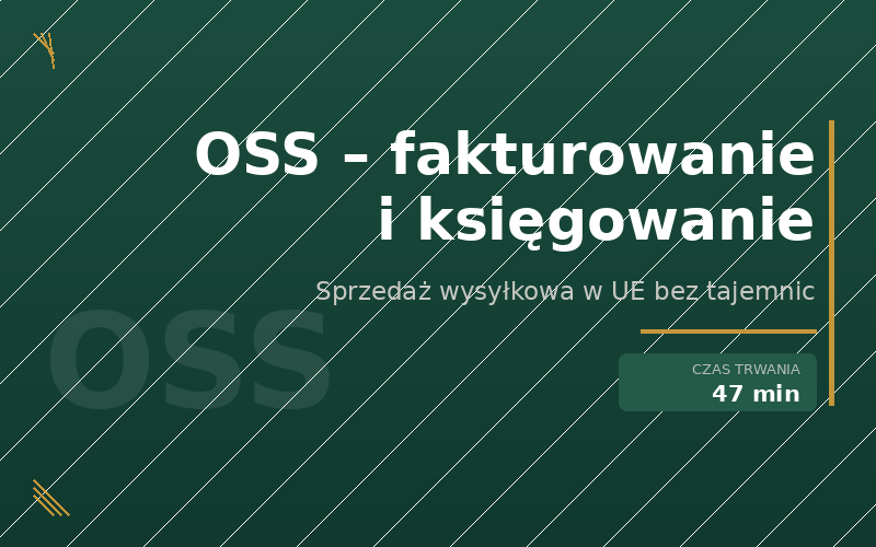 OSS — fakturowanie i księgowanie