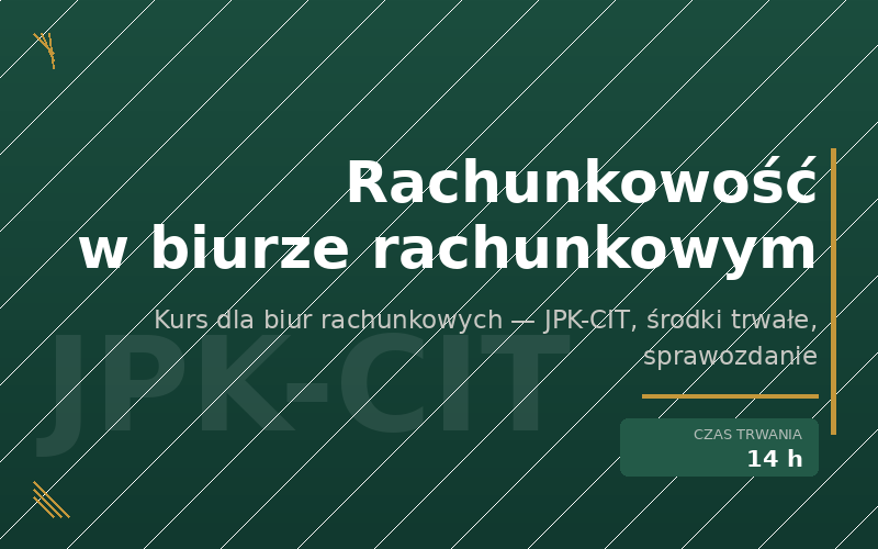 Rachunkowość w biurze rachunkowym (w tym JPK-CIT)