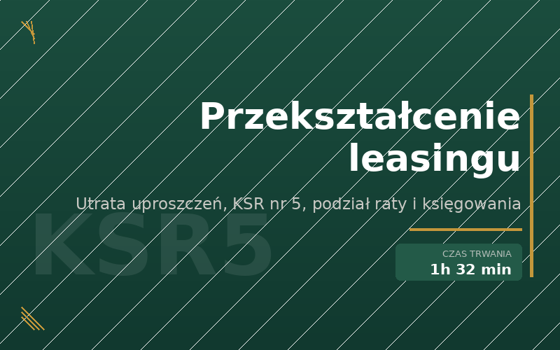 Przekształcenie leasingu operacyjnego w finansowy