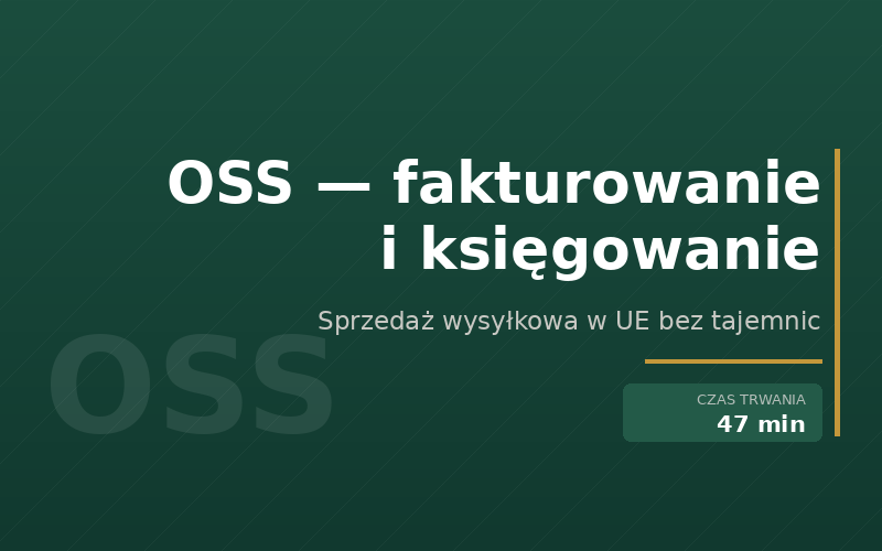 OSS — fakturowanie i księgowanie
